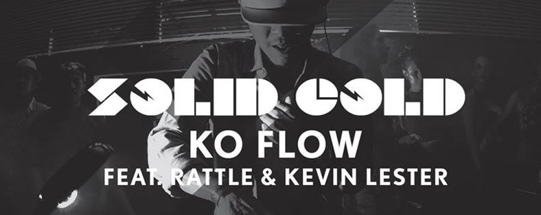 KO FLOW FEAT. RATTLE & KEVIN LESTER